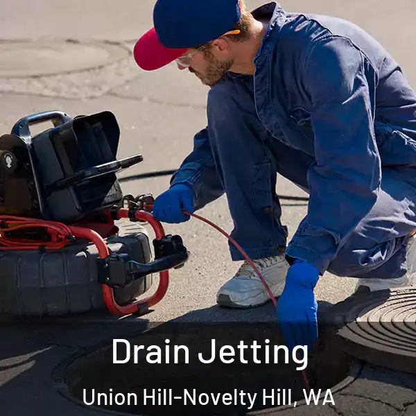  Drain Jetting Union Hill-Novelty Hill, WA