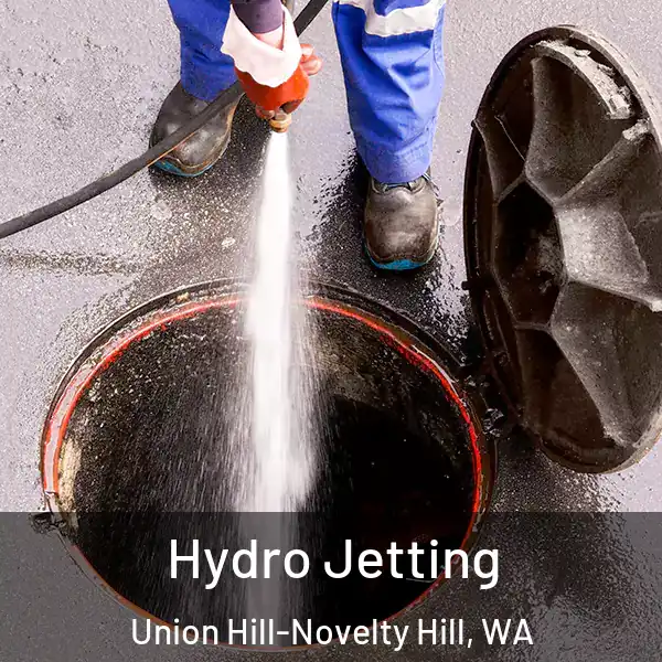  Hydro Jetting Union Hill-Novelty Hill, WA