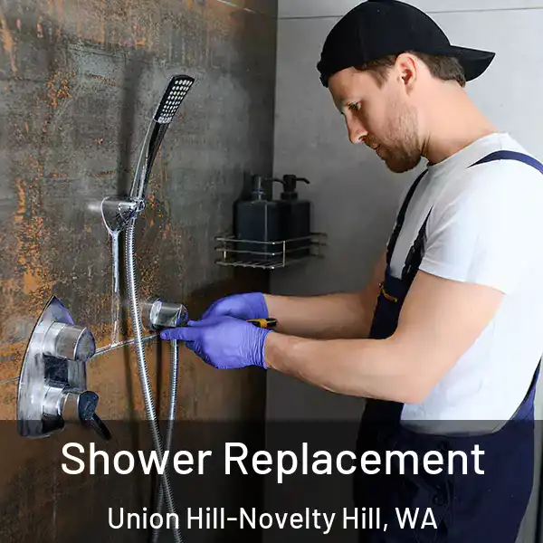  Shower Replacement Union Hill-Novelty Hill, WA