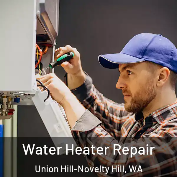  Water Heater Repair Union Hill-Novelty Hill, WA